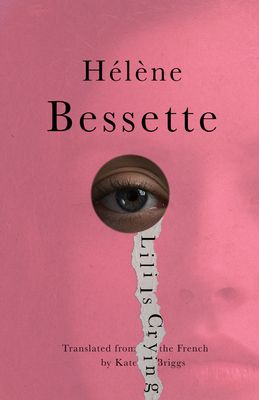 LILI IS CRYING by Hélène Bessette, translated by Kate Briggs