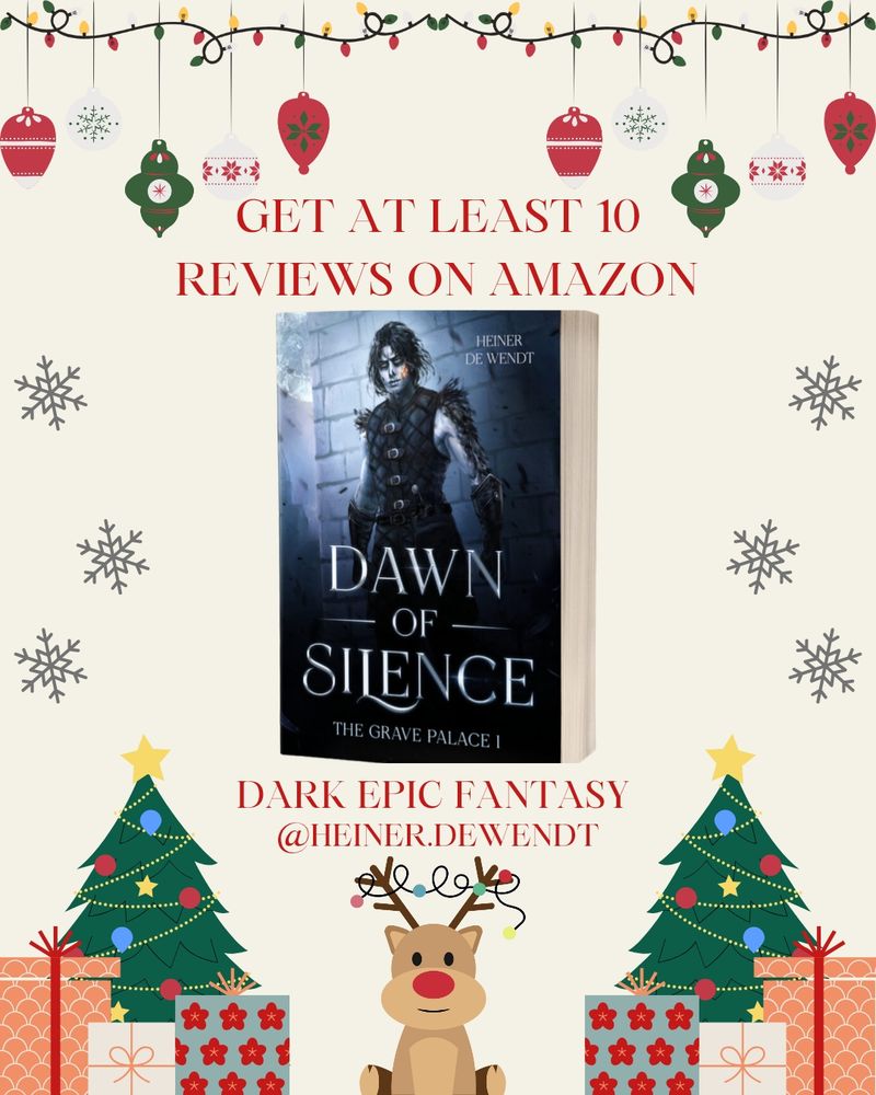 Goal: get at least 10 reviews on amazon 
Genre: dark epic fantasy
Book: dawn of silence 
Author: Heiner De wendt 
