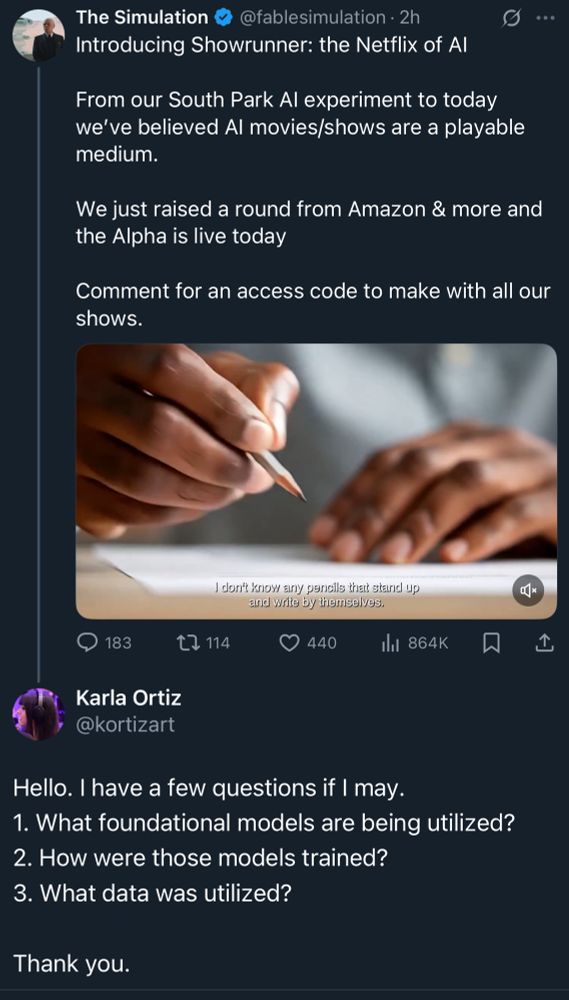 Screenshot of a social media interaction between an ai company (@fablesimulation) announcing Amazon investing in them, and @kortizart asking the following

“ Hello. I have a few questions if I may.
1. What foundational models are being utilized?
2. How were those models trained?
3. What data was utilized?
1
Thank you.”
