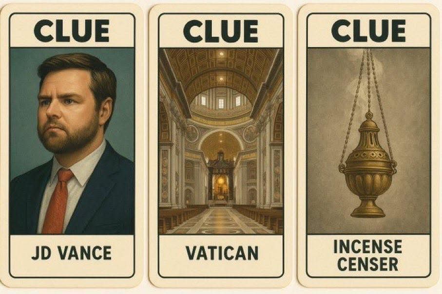 Three playing cards from the game Clue side by side, each labeled "Clue" at top. Left: JD Vance; middle: Vatican; right: incense censer.