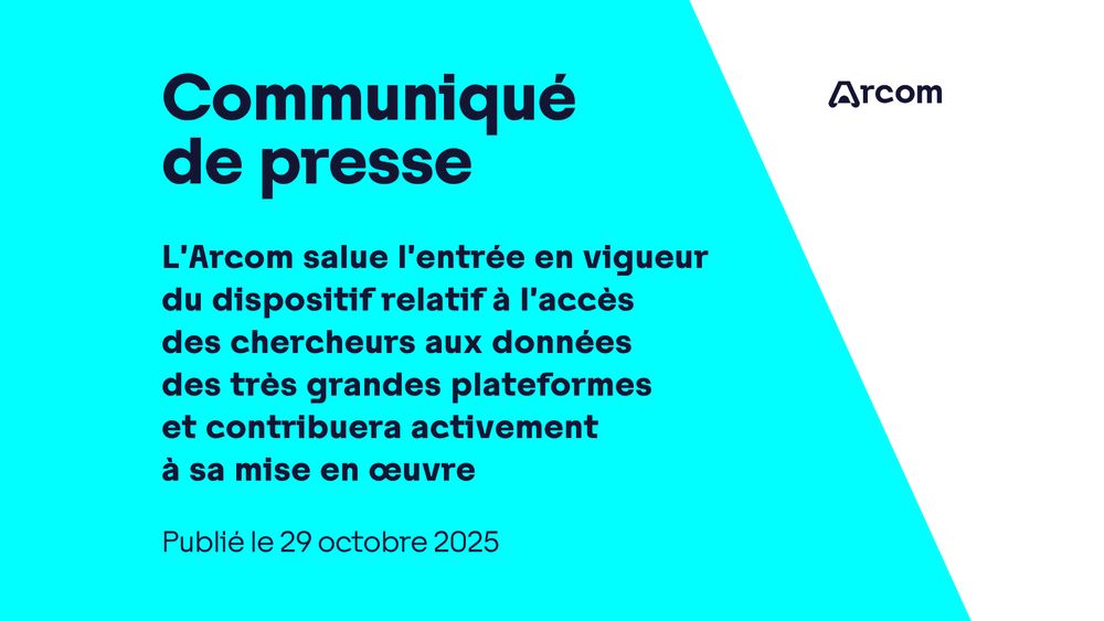 L’Arcom salue l’entrée en vigueur du dispositif relatif à l’accès des chercheurs aux données des très grandes plateformes et contribuera activement à sa mise en œuvre