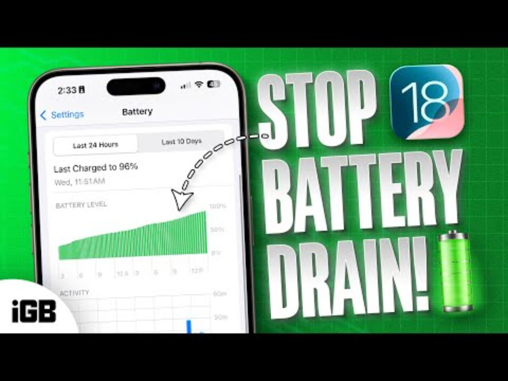 iOS 18 - 10 Tips to Improve iPhone Battery Life