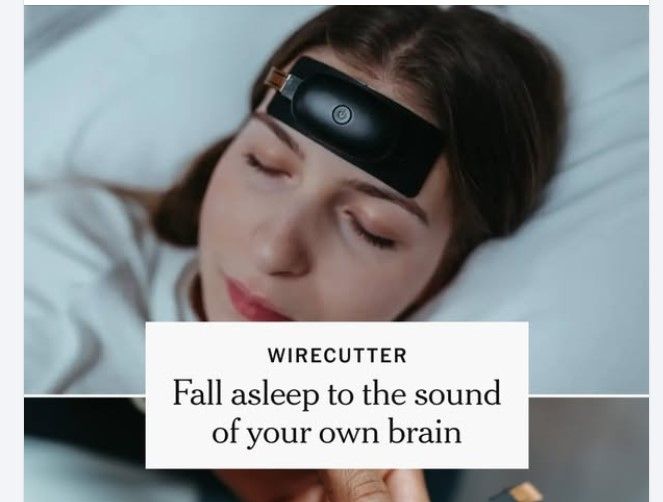 An image of a sleeping woman with a headband with some kind of gadget on her forehead, and the text that says: "Wirecutter. Fall asleep to the sound of your own brain"