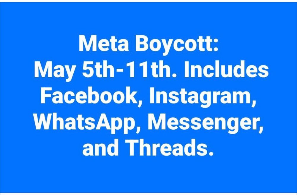 Meta Boycott May 5-11, 2025