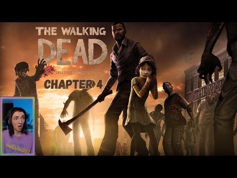 Telltales The Walking Dead: Chapter 4 [FIRST PLAYTHROUGH]