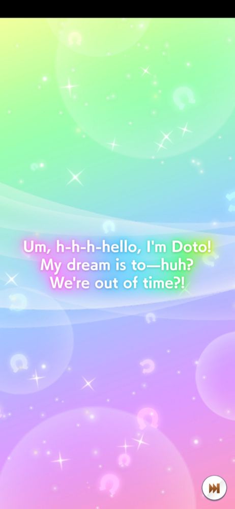 "Um, h-h-h-hello, I'm Doto! My dream is to -- huh? We're out of time!?"