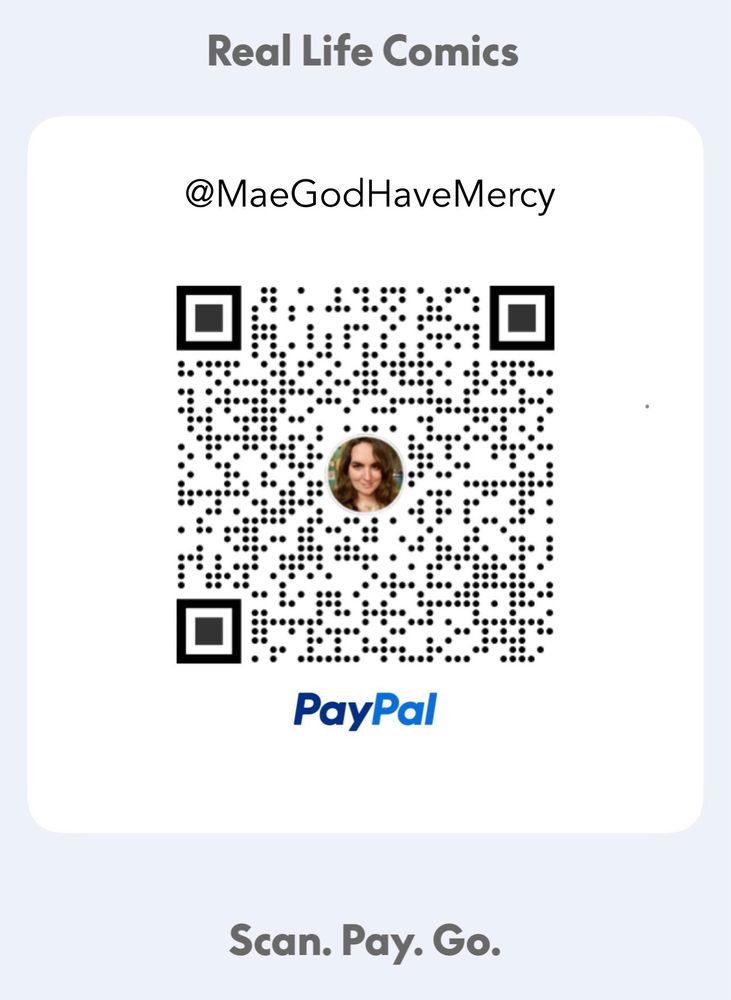 PayPal: @MaeGodHaveMercy