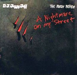 cover art for DJ Jazzy Jeff and the Fresh Prince’s single “A Nightmare on My Street” (because Will Smith hit that home run and Will Smith is also the name of the Fresh Prince. This is very clever.)