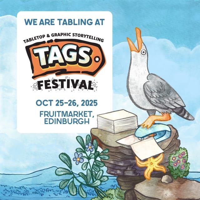 A square poster for Tags Festival, fruit market Edinburgh October 25th-26th 2025. To the right of the information a seagull screams at the sky, pressing a stapler onto some fresh made comics, atop a coastal rock.