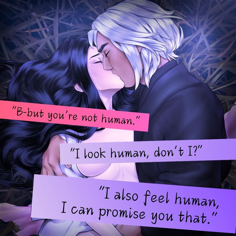 "B-but you're not human."
"I look human, don't? I also feel human, I can promise you that."