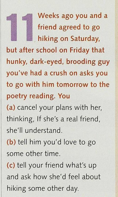 "What Kind of Friend Are you?" quiz question from the May 1994 issue of Seventeen magazine asking what the reader would do if "that hunky, dark-eyed, brooding guy you've had a crush on asks you to go with him tomorrow to the poetry reading." 