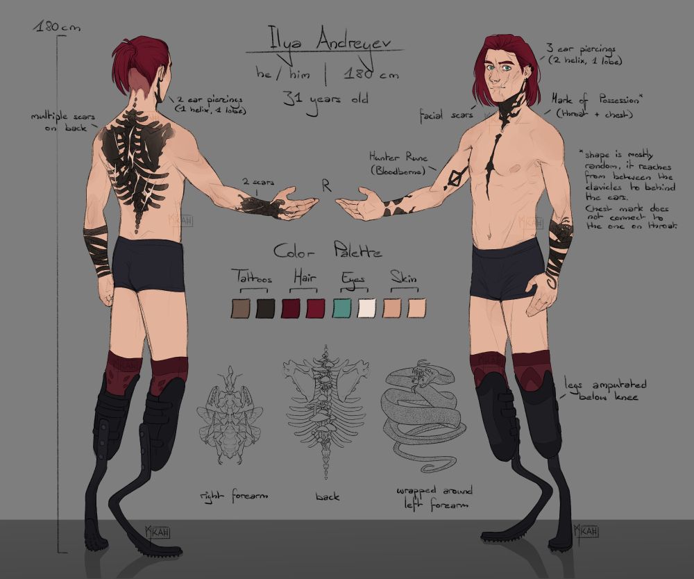 A digitally illustrated design Reference Sheet (front + back view) of Ilya Andreyev, a human man with chin length red hair, light skin, teal eyes and a bunch of tattoos. He has prosthetic legs (below knee) and is wearing running blades.
He is standing with his right arm outstretched to the side.
His tattoos are: a mantis (Phyllocrania paradoxa) on his right forearm, a 3 eyed snake coiled around his left forearm, a skeletal torso with mushrooms growing out of the spine covering most of his back, the Hunter's Rune on his right inner upper arm and an abstract black out pattern on his throat as well as a separate line on his sternum.
The tattoos on his forearms and back are shown as line art in the space under the color palette.
The tattoos on his throat and chest are possession marks and look like abstract smoke.
He is 180cm tall.
His color palette consists of a row of 8 squares: (left to right) Tattoos, Hair, Eyes, Skin.
He has multiple scars on his back and left arm and ear piercings.