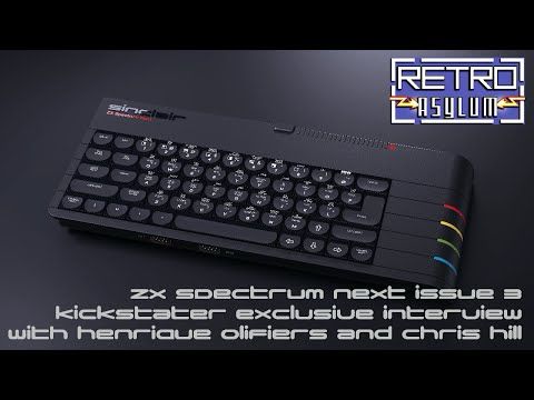 Sinclair ZX Spectrum Next 3rd KIckstarter Interview with Henrique Olifiers & Chris Hill
