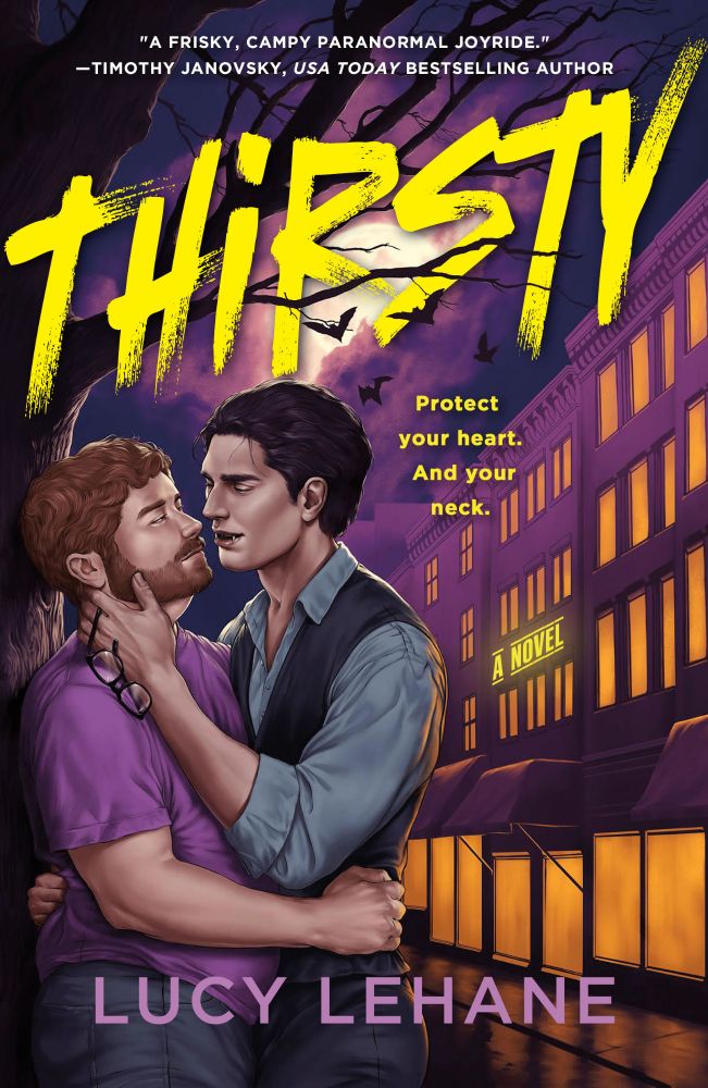 The cover for THIRSTY by Lucy Lehane. A vampire and his human companion embrace under a full moon; the tag reads "protect your heart. and your neck."
