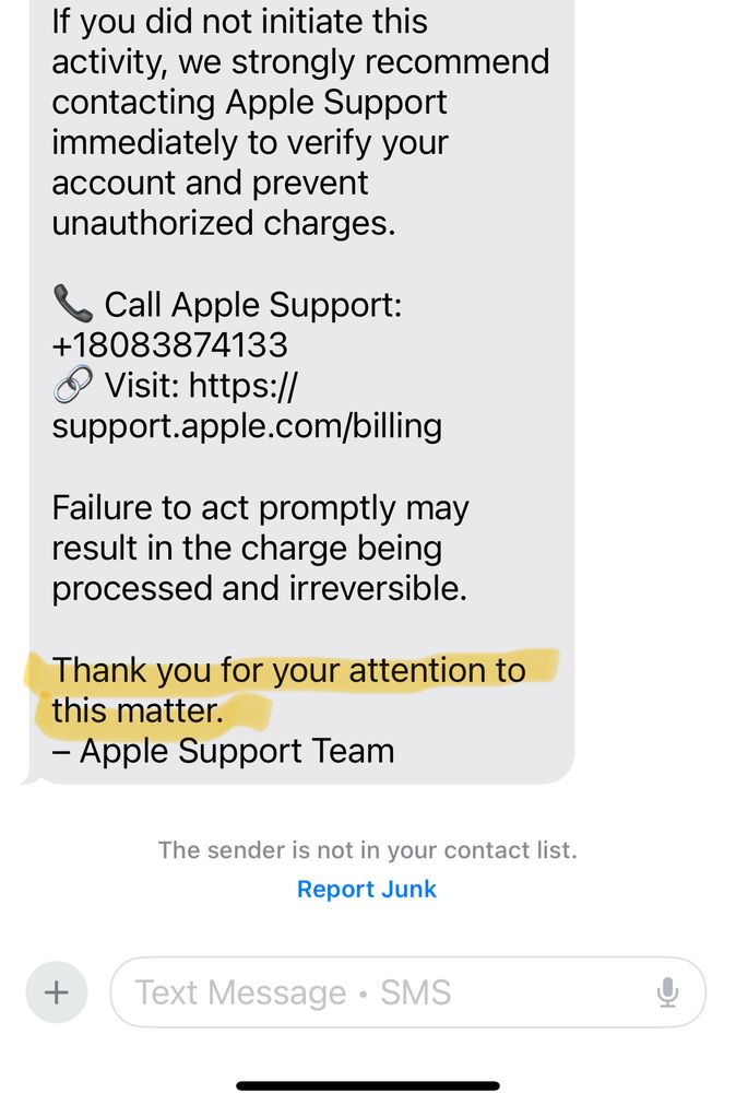 Excerpt from a text phishing scam, supposedly from Apple, that ends with the sentence “Thank you for your attention to this matter.”