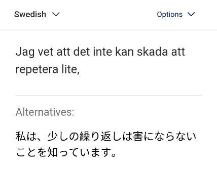 A screenshot from the DeepL translator, showing a Swedish translation with “Alternatives” underneath it, which contains entirely Japanese text.