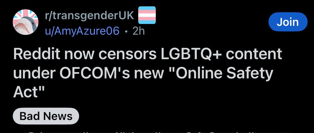 Post on /r/transgenderUK entitled “Reddit now censors LGBTQ+ content under OFCOM’s new ‘Online Safety Act’”