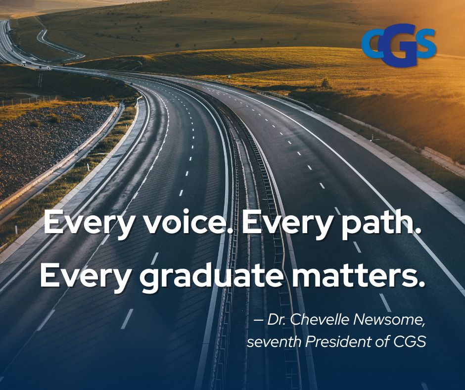 An image of a road leading off into the distance. White text over the road reads "Every voice. Every path. Every graduate matters." The quote is credited to Dr. Newsome. The CGS logo is in the top right corner.