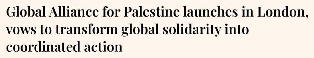 On 26th July 2025, delegates from over 25 countries convened for the inaugural conference of the Global Alliance for Palestine (GAFP). This new transnational initiative seeks to transform rising globa...