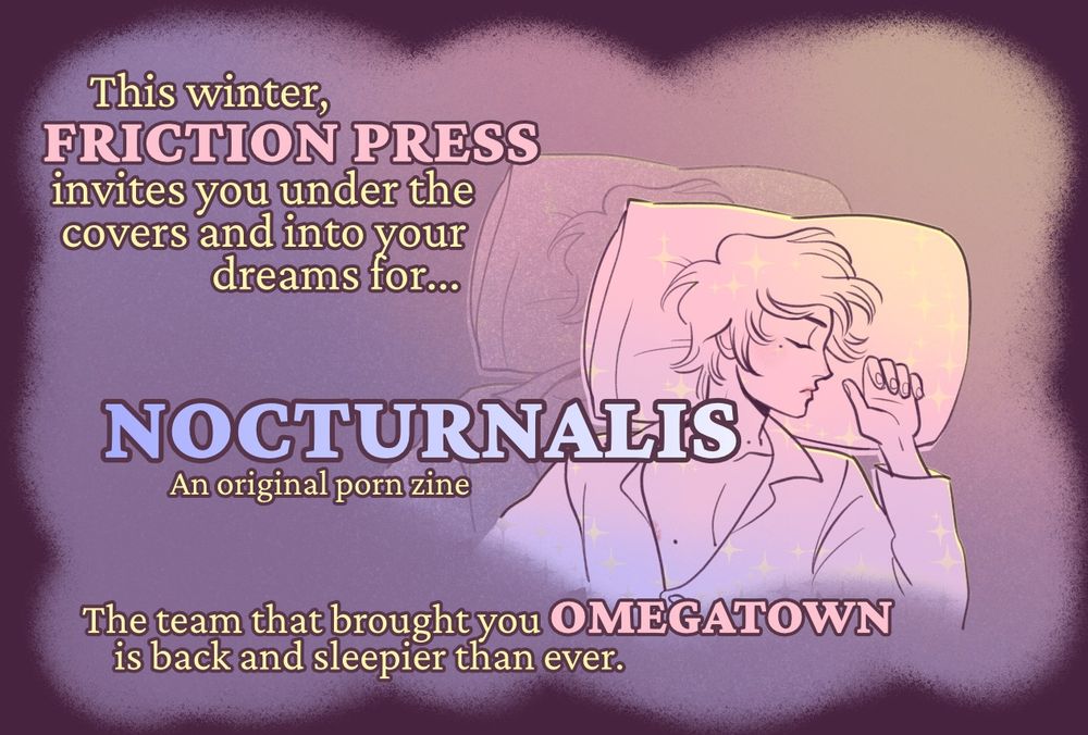 a purple, pink and orange graphic with a sleeping figure announcing NOCTURNALISA a new nsfw zine from the people who brought you OMEGATOWN last year