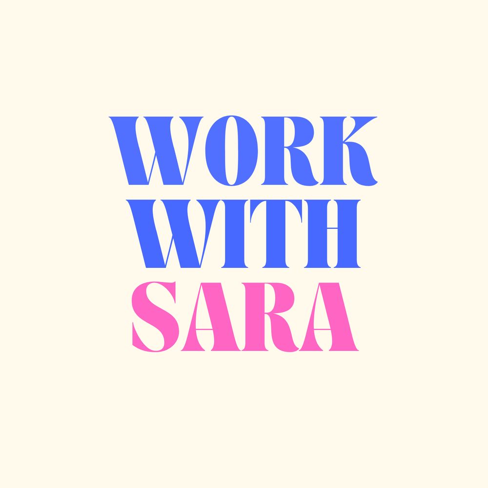 Slide that reads: Work With Sara.