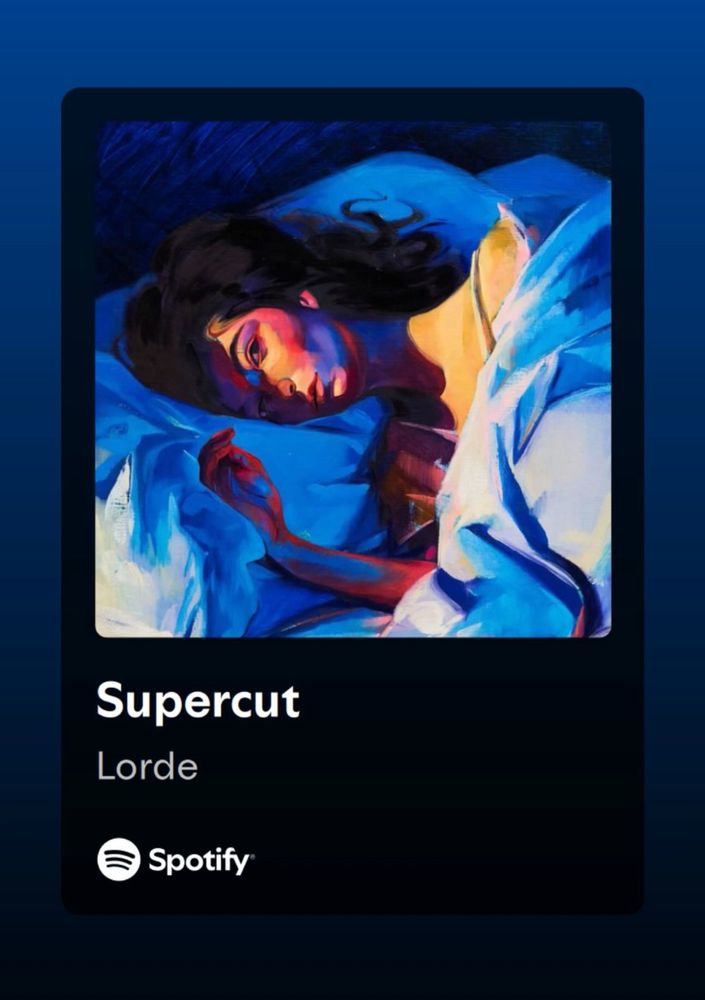 supercut by lorde