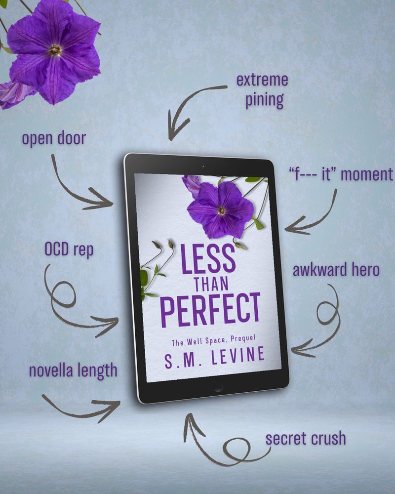 trope graphic showing Less than Perfect cover and tropes: open door, extreme pining, f-it moment, OCD rep, awkward hero, secret crush, novella length