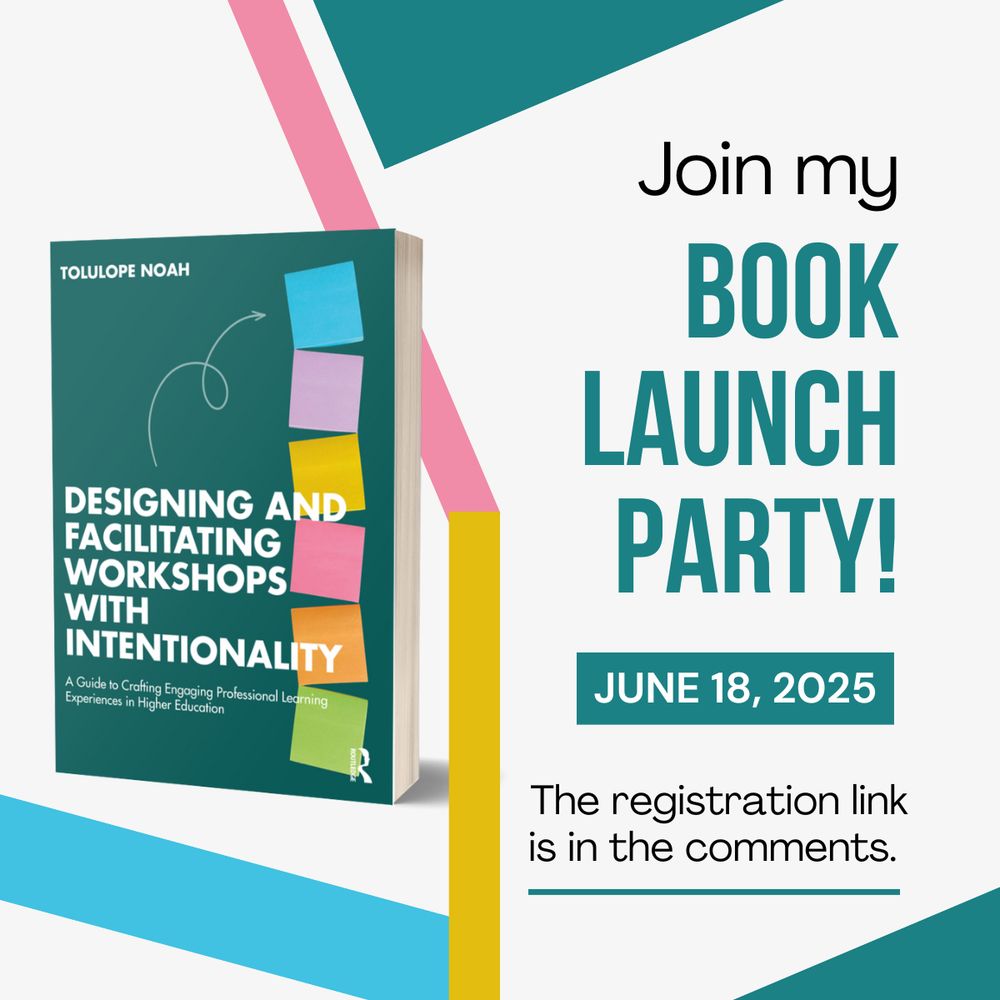A colorful flyer that says the following:

Join my book launch party!

June 18, 2025

The registration link is in the comments.

The flyer includes a picture of the book, Designing and Facilitating Workshops with Intentionality, by Tolulope Noah.