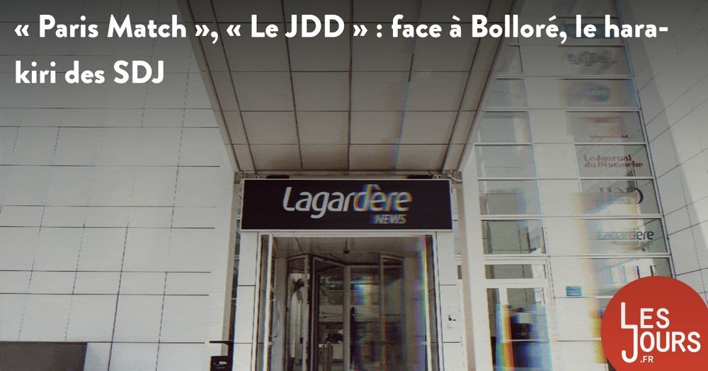 « Paris Match », « Le JDD » : face à Bolloré, le hara-kiri des SDJ