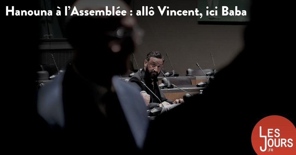 Hanouna à l’Assemblée : y’a pas moyen, Baba