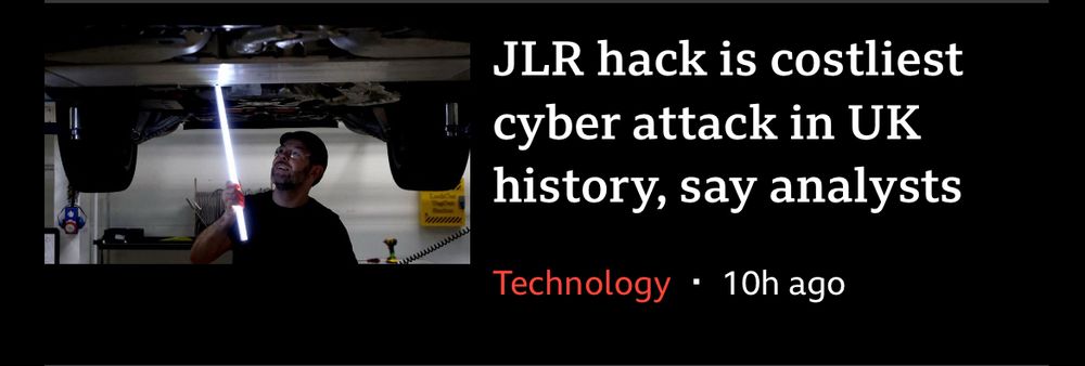BBC News headline reading “JLR hack is costliest cyber attack in UK history, say analysts”
