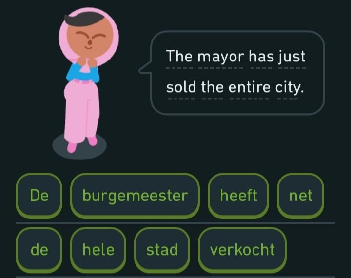 Print do duolingo inglês - neerlandês escrito o prefeito vendeu a cidade toda.