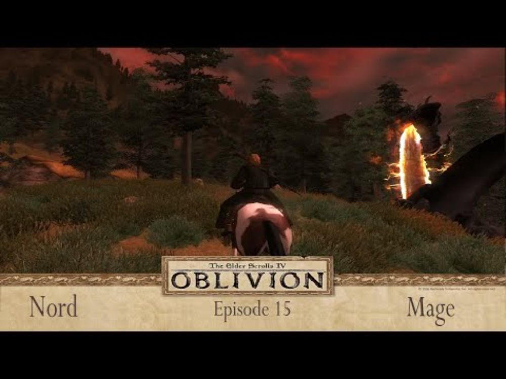 Oblivion Episode - 15 {Nord Mage}{A Shadow Over Hackdirt, Fingers of The Mountain, Oblivion Gate}