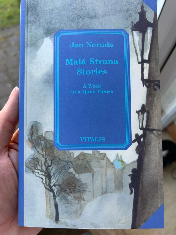 The cover of ‘Malá Strana Stories — a Week in a Quiet House’: a book containing some of Jan Neruda’s stories about daily life in Prague’s Little Quarter in the 19th century. 