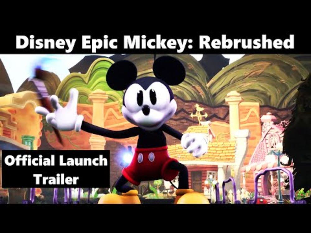 Disney Epic Mickey: Rebrushed - Official Launch Trailer