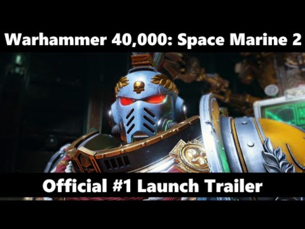 Warhammer 40,000: Space Marine 2 - Official #1 Launch Trailer