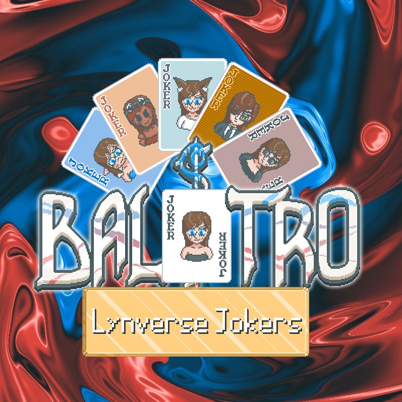 5 card fan of jokers, each with a different variation of Lyn, placed above the Balatro logo and labelled Lynverse Jokers