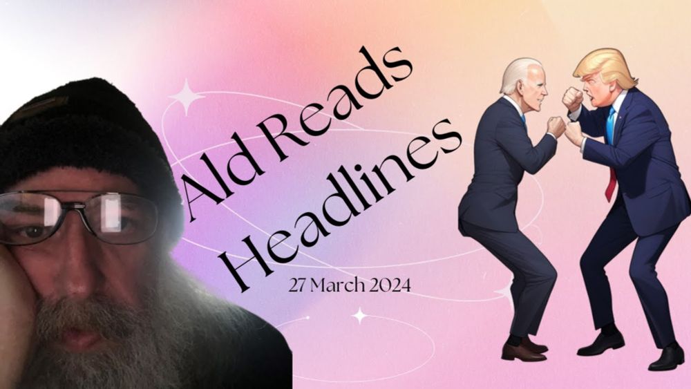 Ald Reads Headlines   27 March 2024