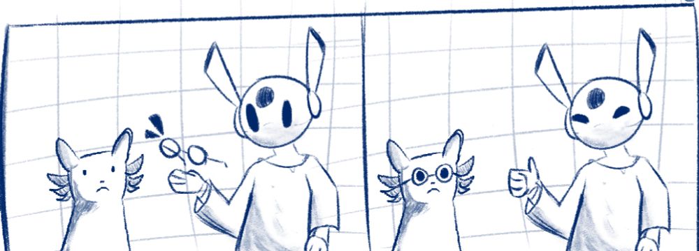 two panel comic featuring rivulet and looks to the moon from rain world

in the first panel rivulet has tiny dot eyes and looks to the moon is presenting glasses to them.

the second panel has rivulet with their signature giant eyes, thanks to big sis moon. moon is giving the thumbs up and rivulet's expression is unchanged