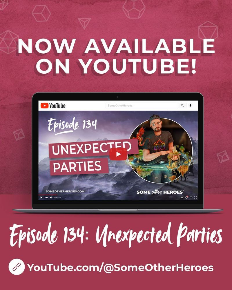 A laptop open on YouTube with the title card for the latest episode of Some Other Heroes on it

Text Reads:
Now Available on YouTube
Episode 134: Unexpected Parties
YouTube.com/@SomeOtherHeroes