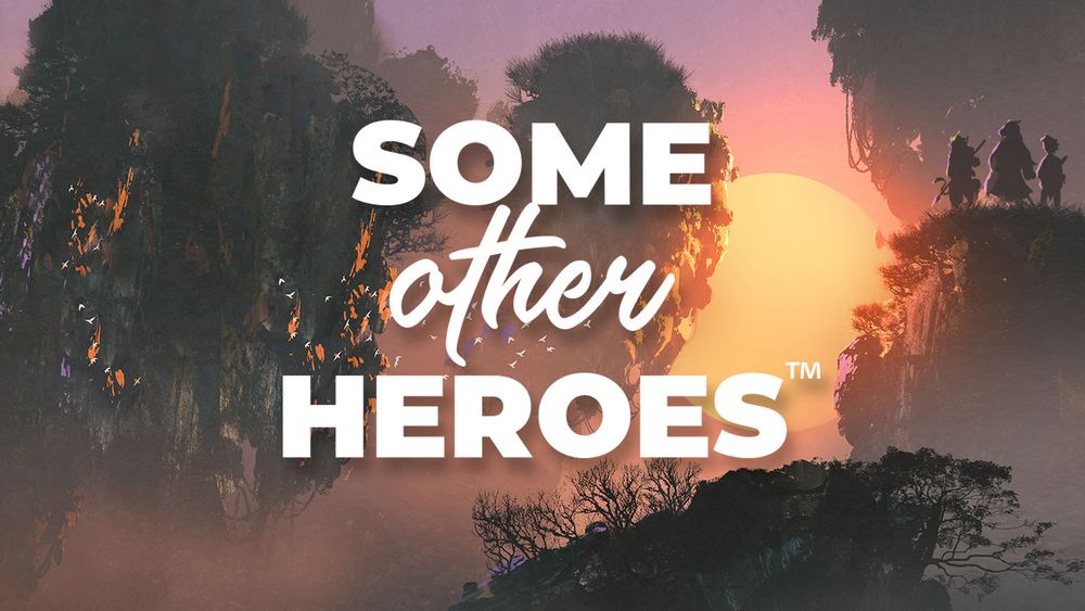 Image is of the Some Other Heroes logo in front of their banner, floating islands covered in moss against a setting sun with the three main character shilloetted standing on one island to the far right.