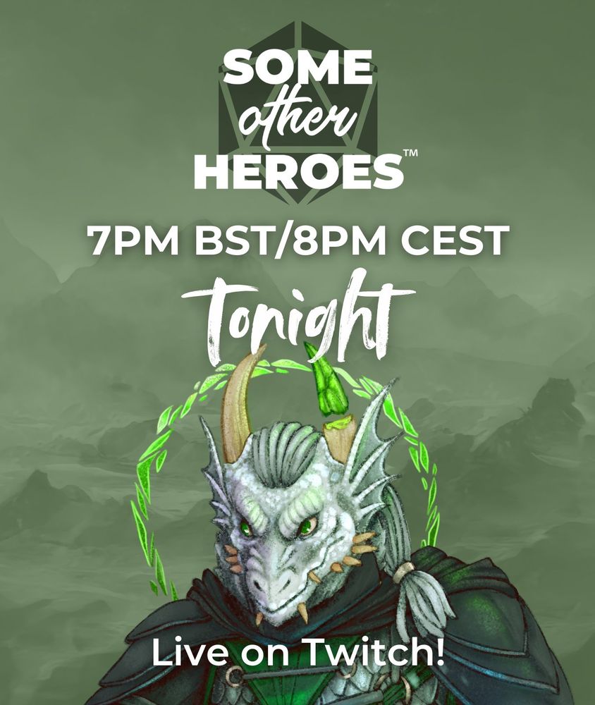 A portrait illustration of Rok the white scaled dragonborn 

Text reads
"Some Other heroes, 7pm BST/8pm CEST Tonight Live on Twitch!