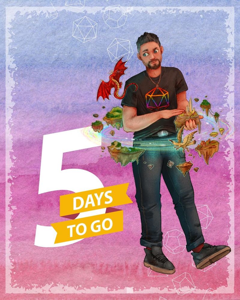 And illustration of Chris the GM of Some Other Heroes surrounded by mystical creatures and floating islands.

The Text "5 DAYS TO GO" appears behind him"