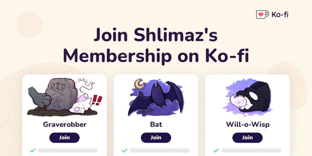 Join Shlimaz's Ko-fi Membership on Ko-fi