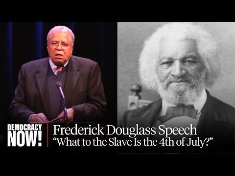 James Earl Jones Reads Frederick Douglass Speech "What to the Slave Is the Fourth of July?"