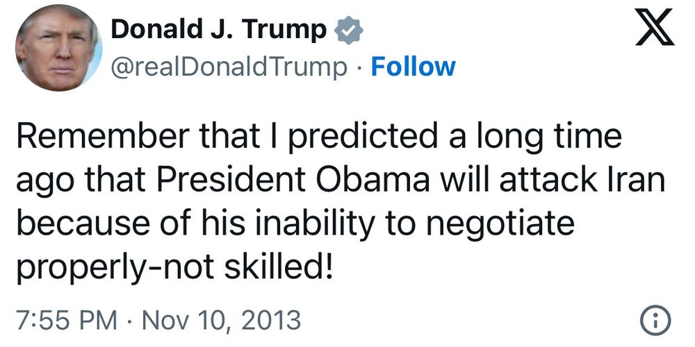 2013 tweet by Donald Trump predicting Obama will bomb Iran because of "inability to negotiate properly -not skilled"