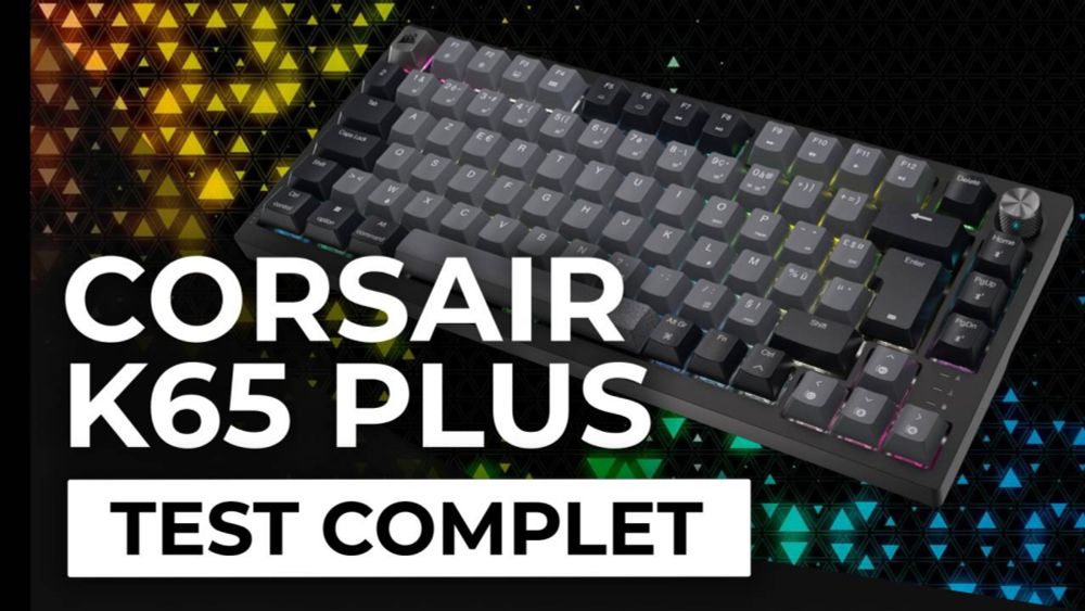 Test - Clavier Corsair K65 Plus - Un abordage réussi malgré la houle