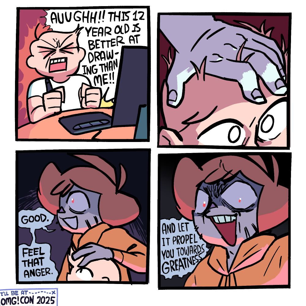 Panel 1: A scruffy-haired man rests brings his fists down on a table in frustration, saying "AUUGHH!! THIS 12 YEAR OLD IS BETTER AT DRAWING THAN ME!!" In his left fist he is clutching a drawing tablet pen, and on his table is a drawing tablet in front of a monitor.

Panel 2: Close-up of a man looking slightly shocked as a pale hand rests on his head.

Panel 3: The owner of the hand is revealed to be Shen, cloaked in darkness, with red lighting from below. His pupils, likewise, are red. He croaks out "Good. Feel that anger."

Panel 4: Shen's expression turns both darker abd more manic as he shifts his gaze to look the man directly in the eyes. He says "AND LET IT PROPEL YOU TOWARDS GREATNESS".