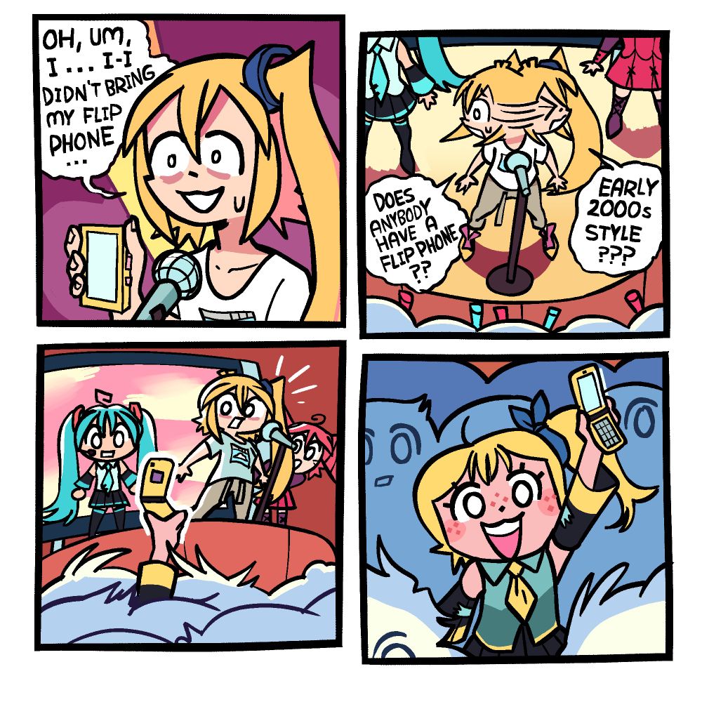 Panel 1: Akita Neru is at a microphone, nervously holding up her yellow smartphone and saying "Oh, um, I ... I-I didn't bring my flip phone ..."

Panel 2: Neru, flanked by Hatsune Miku and Kasane Teto to her left and right, looks frantically across the audience, asking "Does anybody have a flip phone?? Early 2000s style???"

Panel 3: Neru notices a yellow-and-black sleeved hand pop out of the audience holding up a yellow flip phone.

Panel 4: It is that freckled girl who didn't know who Neru was a little while back, now cosplaying as her, seemingly having become a fan between then and the concert. She is holding up a yellow flip phone, just like Neru's, which she brought as part of her cosplay.