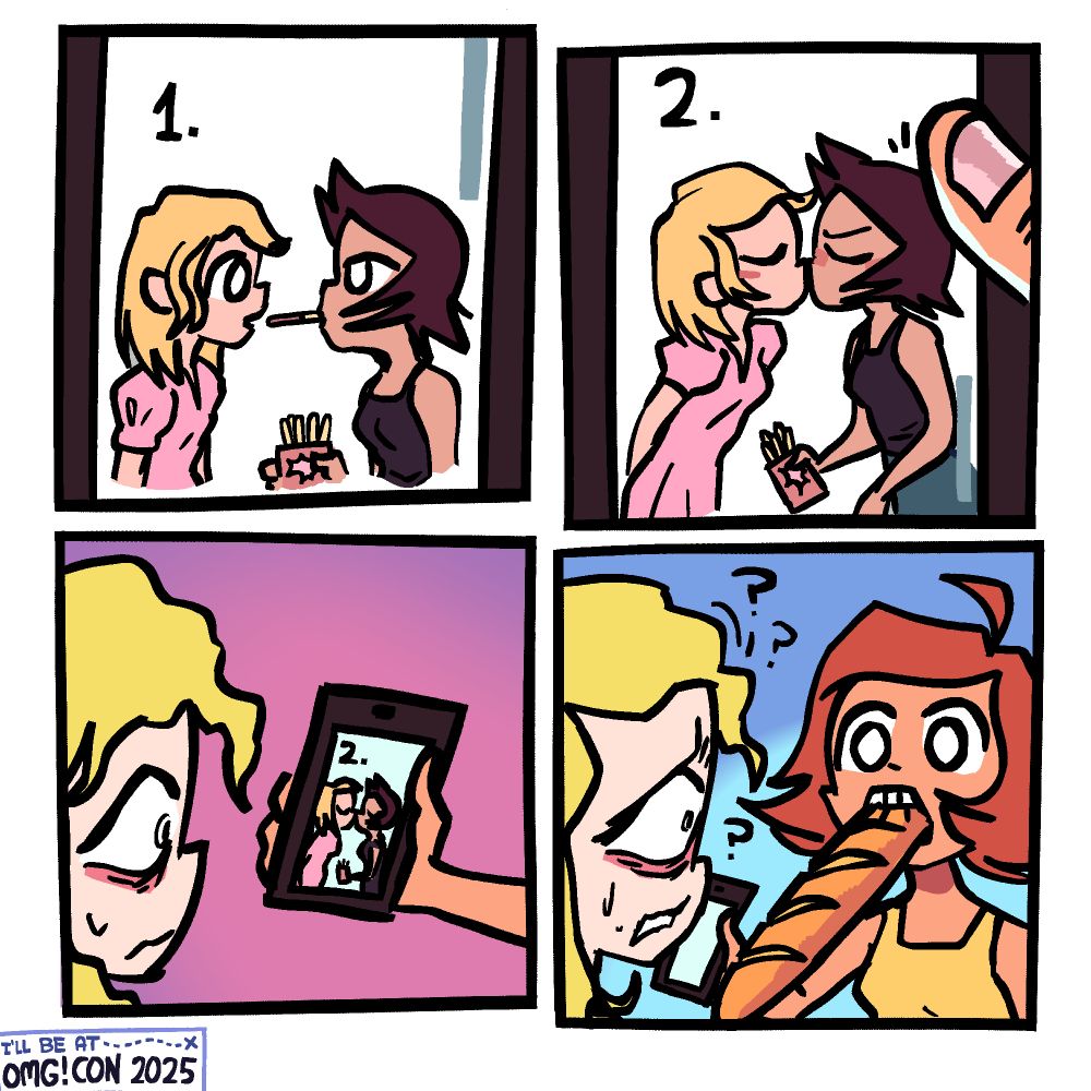 Panel 1: Phone showing a blonde woman in a pink dress and a brown-haired woman in a black tank-top are doing the "pocky challenge," where two people eat two sides of a pocky stick until they kiss. It's showing step 1, where the brown-haired woman is just holding it in her mouth.

Panel 2: A finger comes into view and scrolls down to step 2, where they are now kissing.

Panel 3: Lilith is revealed to be the one looking at the phone, but not the one holding it.

Panel 4: Ana is revealed to be the one holding it, showing the pocky challenge to Lilith, and she has a full sized French baguette in her mouth.